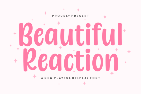 Beautiful Reaction: A Font That Feels Like Home