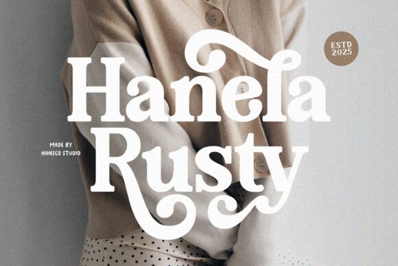 Hanela Rusty: Your Go-To Retro Vintage Serif Font