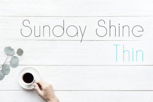 Sunday Shine Thin: The Modern Sans Serif Font That Elevates Design